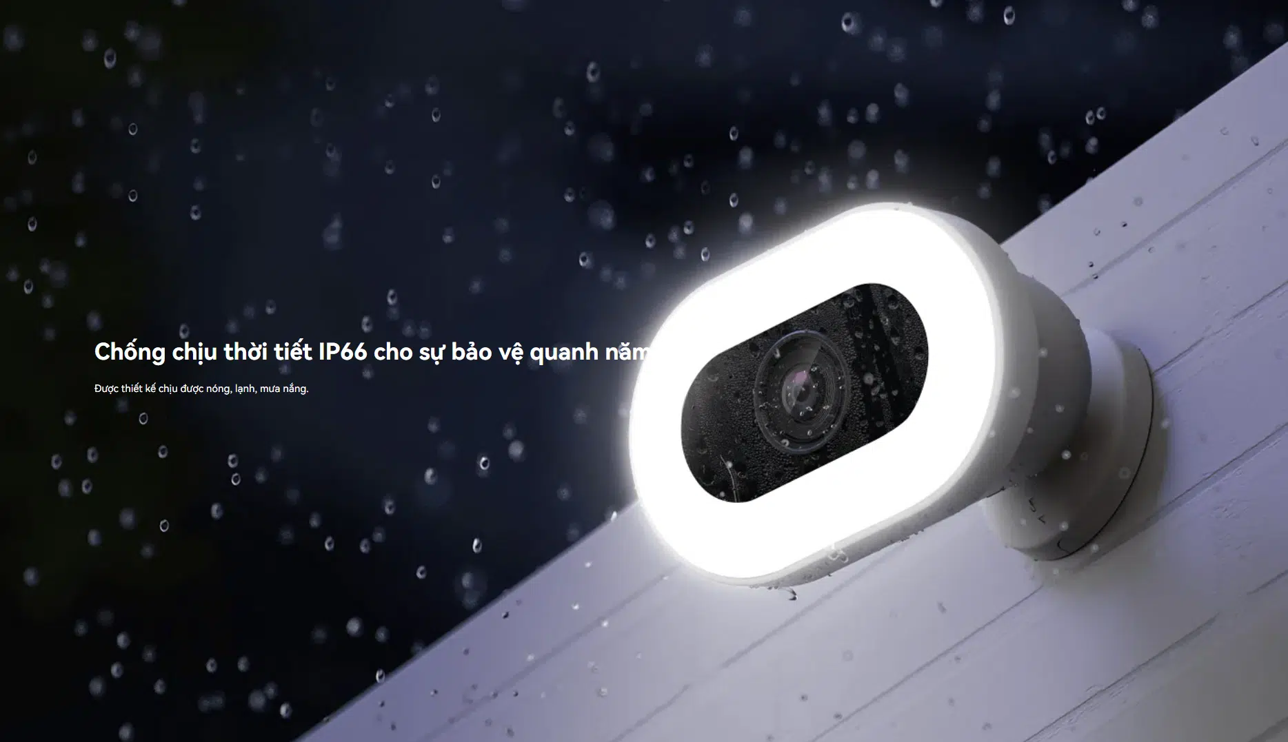 Chống chịu thời tiết tốt với chuẩn IP66