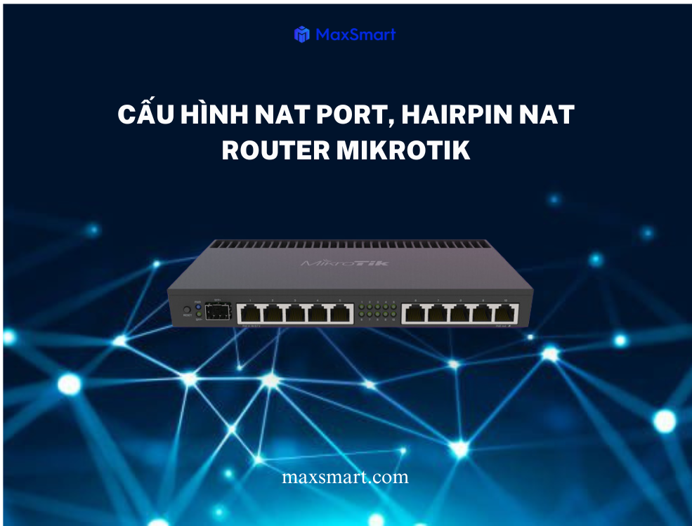 Hướng dẫn cấu hình NAT Port trên Router Mikrotik