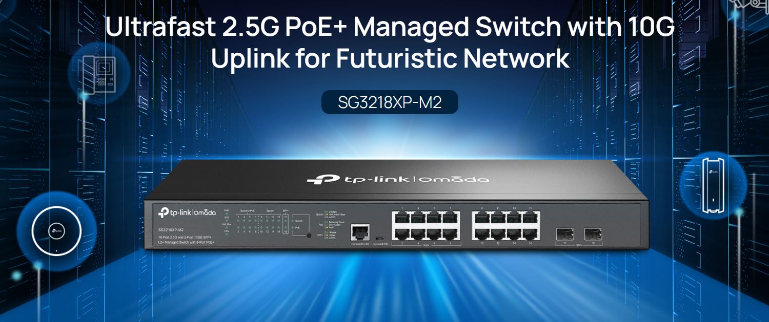 Thiết bị Switch Managed L2+ PoE TP-Link SG3218XP-M2 - 16 cổng 2.5G với 8 cổng PoE+