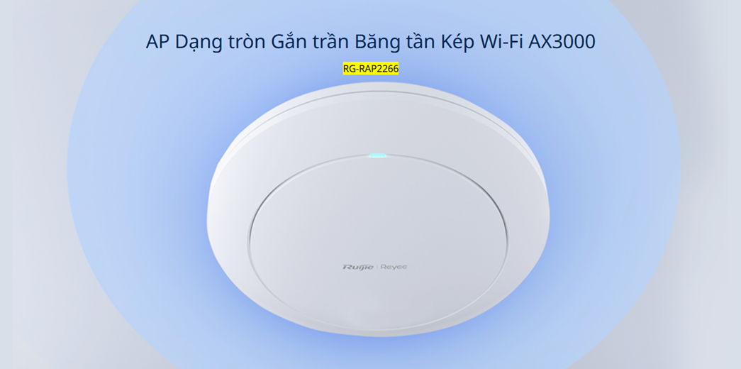 Access Point WiFi Ruijie RG-RAP2266 thiết kế tròn hiện đại