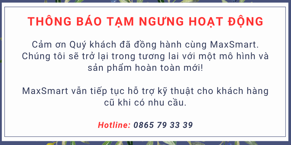 MaxSmart tạm ngưng hoạt động